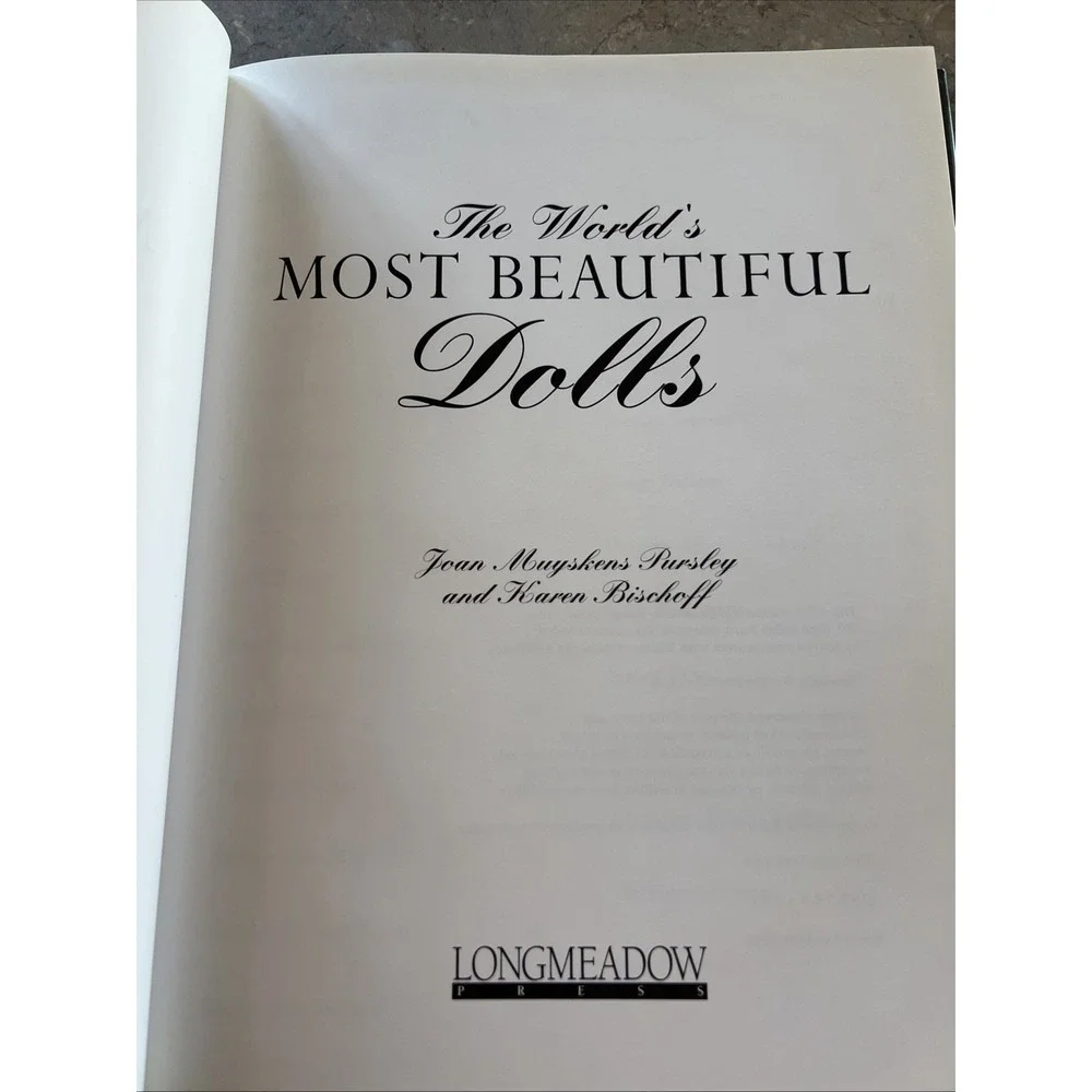 1994 The World's Most Beautiful Dolls By Joan Pursley & Karen Bischoff Hardcover